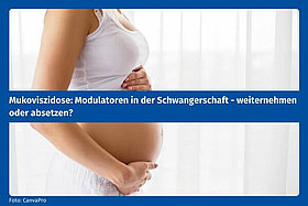 Frau hält sich den Schwangerschaftsbauch - darüber ein Text: "Modulatoren in der Schwangerschaft - weiternehmen oder absetzen?"