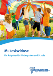 Mukoviszidose: Ratgeber für Kindergarten / Schule